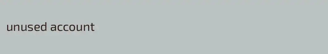 unused account